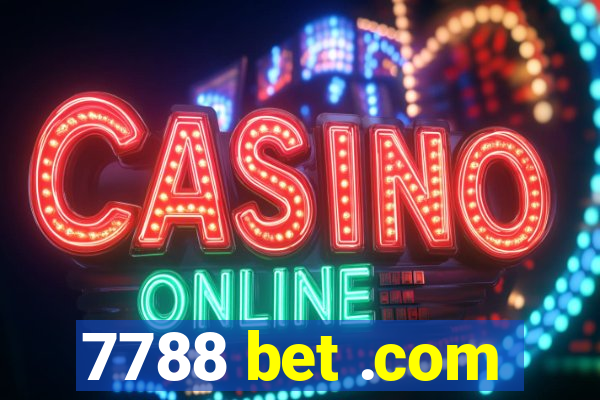 7788 bet .com